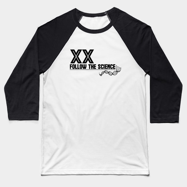 XX Female Chromosome Shirt - Black Letter Baseball T-Shirt by Studio IV Designs 